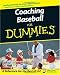 Coaching Baseball For Dummies