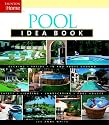 Pool Idea Book (Taunton Home Idea Books)