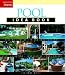 Pool Idea Book (Taunton Home Idea Books)