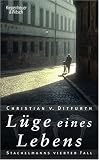L�ge eines Lebens: Stachelmanns vierter Fall