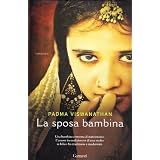 La sposa bambinadi Padma Viswanathan