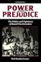 Power And Prejudice: The Politics And Diplomacy Of Racial Discrimination, Second Edition