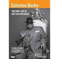 Solomon Burke - The King Live At Avo Session Basel