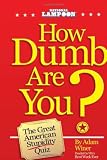 How Dumb Are You?: The Great American Stupidity Quiz