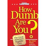 How Dumb Are You?: The Great American Stupidity Quiz