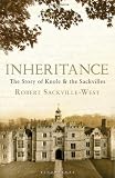 Inheritance: The Story of Knole and the Sackvilles