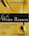 For the Write Reason: 31 Writers, Agents and Editors Share Their Experiences with Christian Publishing