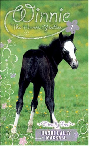 Friendly Foal (Winnie the Horse Gentler #7) [Mass Market Paperback]