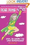 Dear Dumb Diary #11: Okay, So Maybe I...