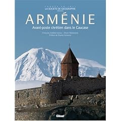 Arm�nie : Avant-poste chr�tien dans le Caucase