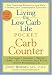 Books : Living the Low Carb Life Pocket Carb Counter: The Complete Reference for Your Controlled-Carbohydrat [Paperback]