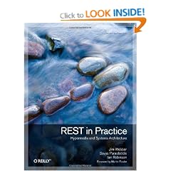 REST in Practice: Hypermedia and Systems Architecture