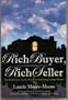 Rich Buyer, Rich Seller!: The Real Estate Agents' Guide to Marketing Luxury Home
