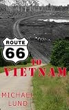 Route 66 to Vietnam