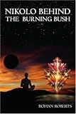 Nikolo Behind the Burning Bush