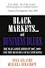 Black Markets... and Business Blues: The Man-made Crisis of 2007-2009 and the Road to a New Capitalism