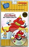 Clifford at the Circus with Paperback Book (Clifford the Big Red Dog (Scholastic Audio))