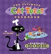 The Ultimate Cat Treat Cookbook: Homemade Goodies for Finicky Felines