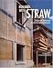 Building with Straw: Design and Technology of a Sustainable Architecture