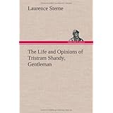 the life and opinions of tristram shandy gentleman