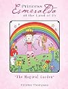 Princess Esmeralda of the Land of Ur: "The Magical Garden"