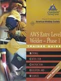 Welding AWS Version: Trainee Guide Level 1