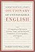 Robert Hartwell Fiske's Dictionary of Unendurable English: A Compendium of Mistakes in Grammar, Usage, and Spelling with commentary on lexicographers and linguists