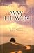 Books : The Way to Heaven: The Gospel According to John Wesley