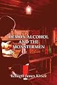 Demon Alcohol and the Monstermen