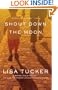 Shout Down the Moon