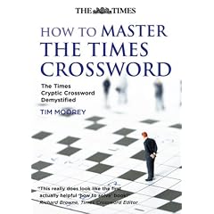 How to Master The "Times" Crossword: The "Times" Cryptic Crossword Demystified