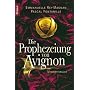 Die Prophezeiung von Avignon: Mysterythriller