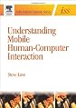 Understanding Mobile Human-Computer Interaction (Information Systems Series (ISS))