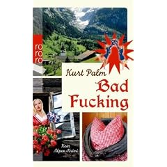 Bad Fucking: Kein Alpen-Krimi