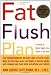 The Fat Flush Plan