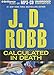 Calculated In Death (In Death Series)