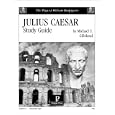  Julius Caesar Study Guide  by Michael S. Gilleland