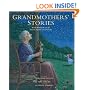 Grandmothers' Stories: Wise Woman Tales from Many Cultures (Book & CD)