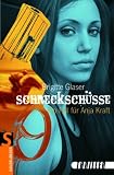 Schrecksch�sse: Ein Fall f�r Anja Kraft - Brigitte Glaser