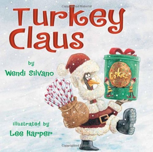 Turkey Claus by Silvano, Wendi (November 6, 2012) Hardcover