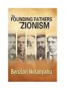 The Founding Fathers of Zionism