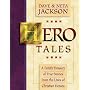 Hero Tales, vol. 1: A Family Treasury of True Stories from the Lives of Christian Heroes