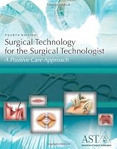 Hot Sale Surgical Technology for the Surgical Technologist: A Positive Care Approach