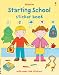 Starting School Sticker Book: Over 100 stickers (Usborne Sticker Books)