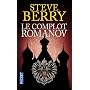 Le complot Romanov de Steve Berry