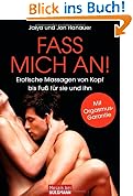 #5: Fass mich an!: Erotische Massagen von Kopf…