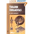 Vibration Fundamentals (Plant Engineering Maintenance Series) by R. Keith Mobley President and CEO of Integrated Systems Inc.
