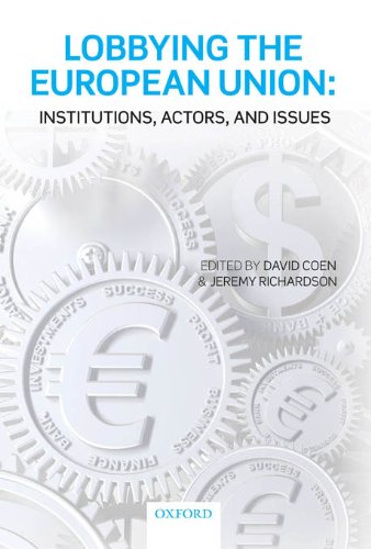 Lobbying the European Union: Institutions, Actors, and Issues