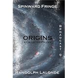 Origins (Spinward Fringe) ~ Randolph Lalonde