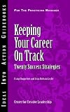 Keeping Your Career on Track: Twenty Success Strategies